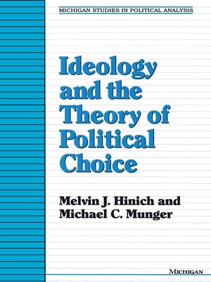 cover image of Ideology and the Theory of Political Choice